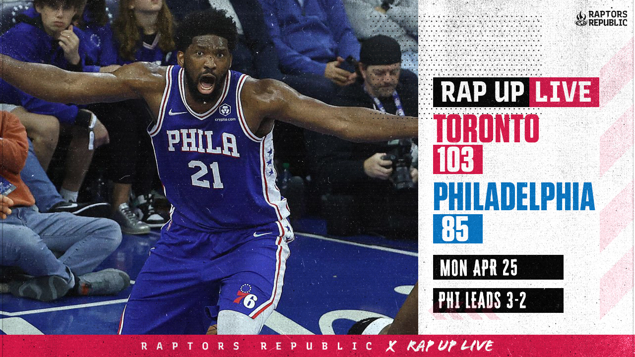 76ers Fate In The Hands of the Long Bois Raptors 103, 76ers 88 Rap Up 