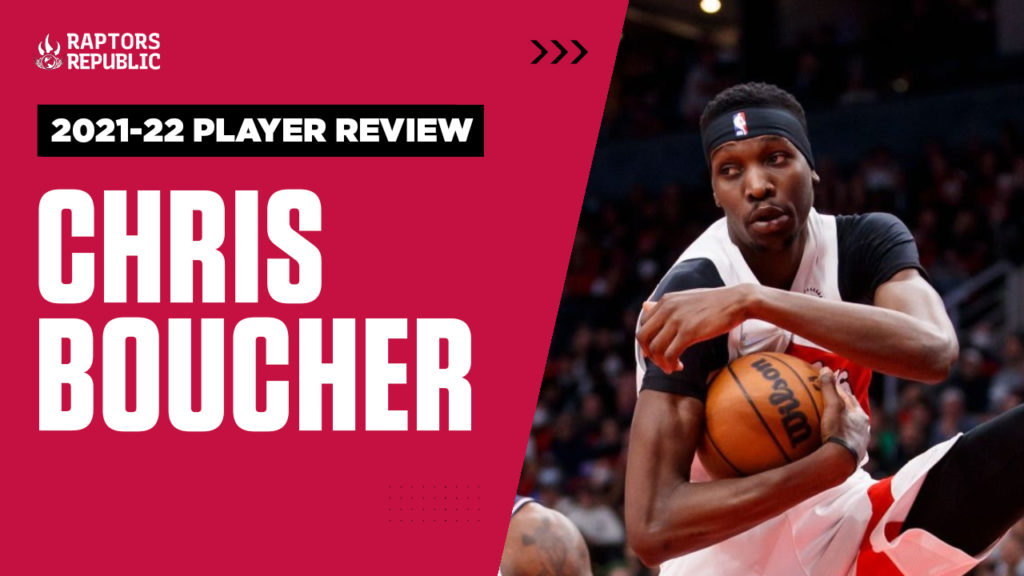 2019-20 Player Review: Chris Boucher - Raptors Republic