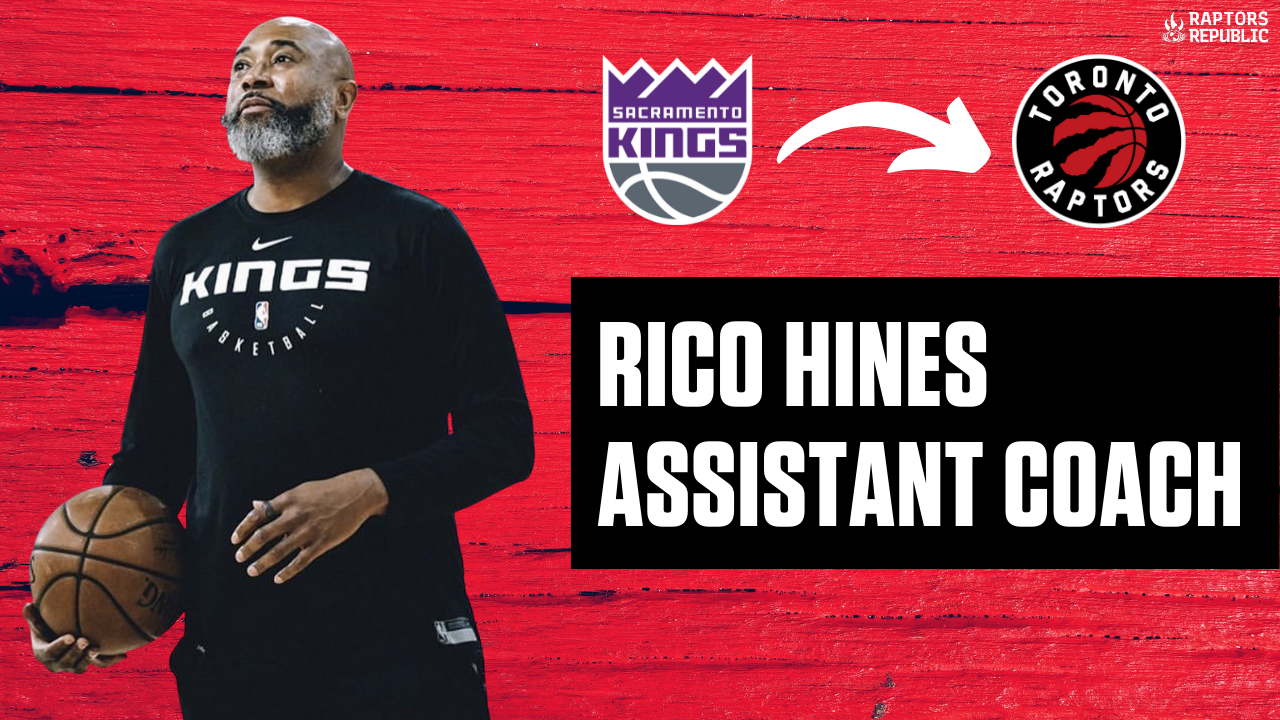 Player development guru Rico Hines joins Raptors coaching staff
