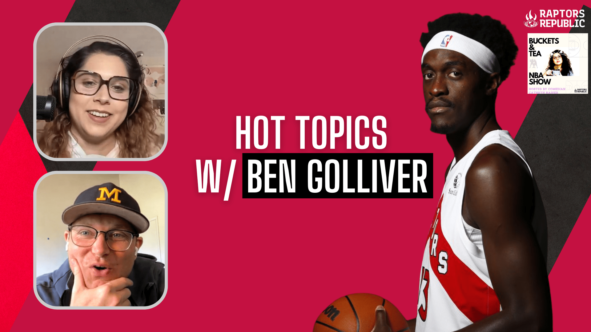 Hot Topics with Ben Golliver – Buckets & Tea NBA Show