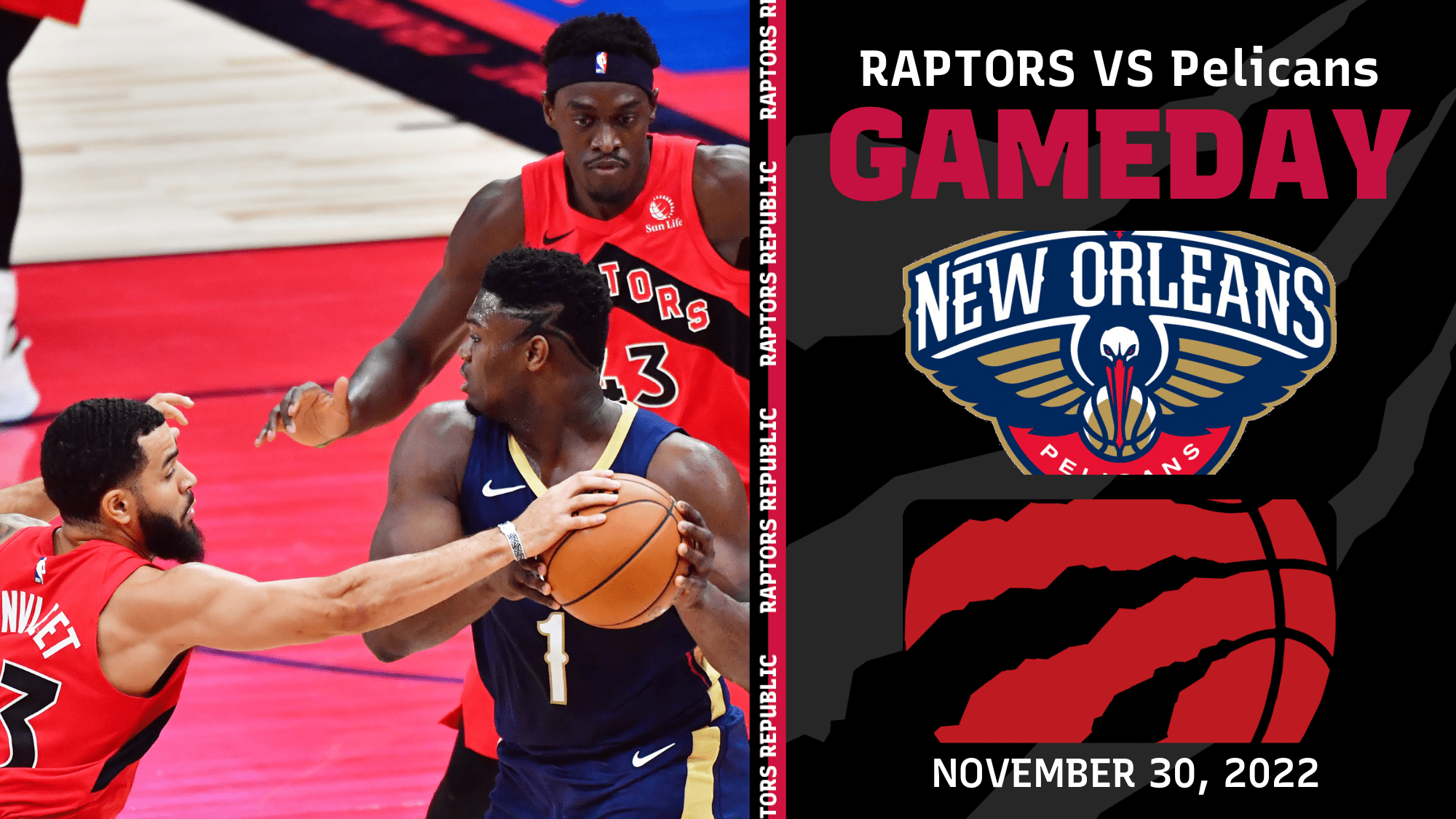 Gameday: Raptors @ Pelicans, Nov 30