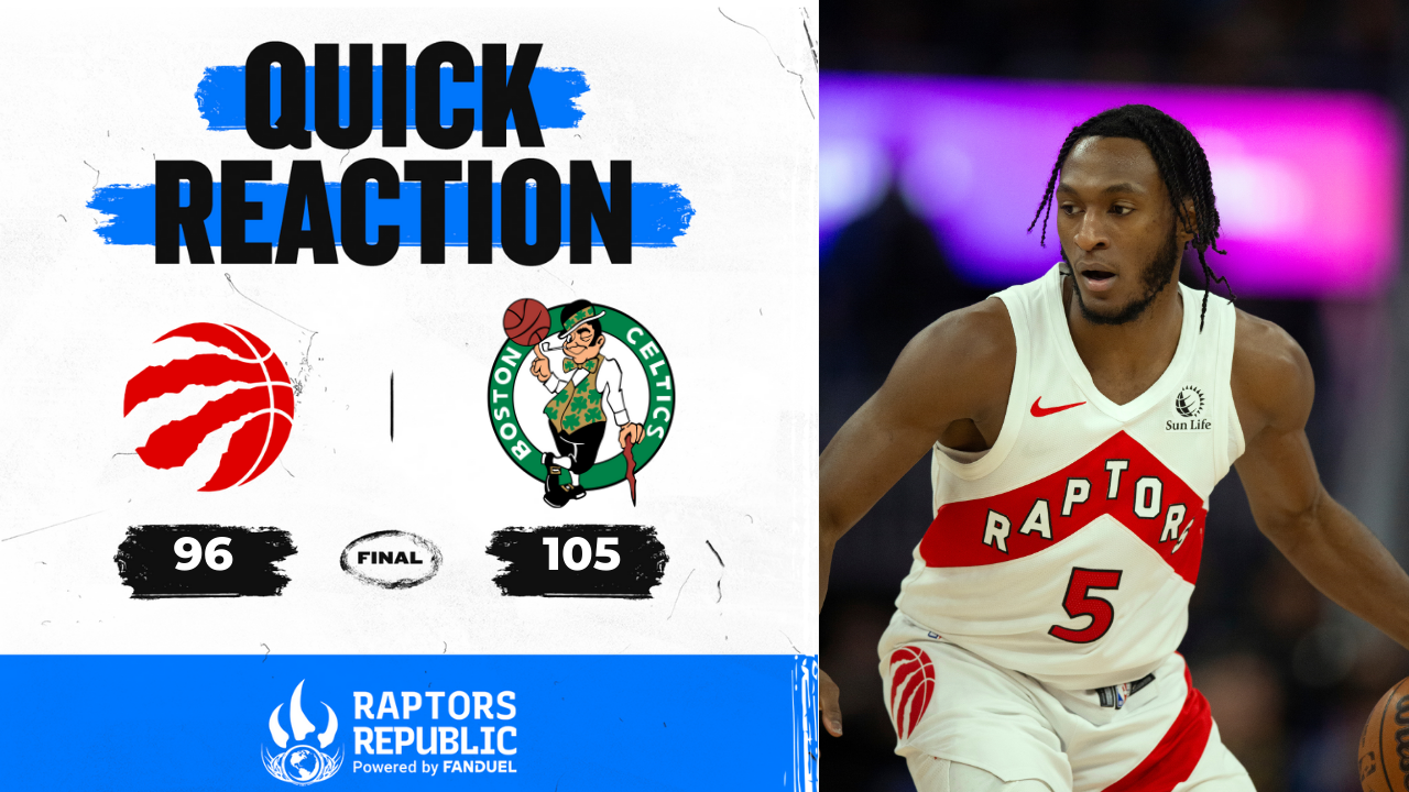 Quick Reaction: Celtics 105, Raptors 96