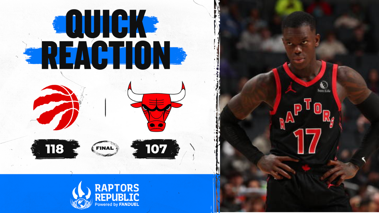 Quick Reaction: Raptors 118, Bulls 107