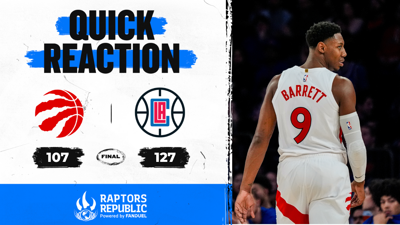 Quick Reaction: Clippers 127, Raptors 107