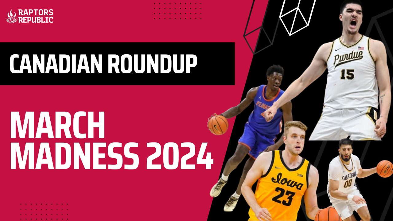 Canadian Roundup: March Madness 2024 (w/ Josh Codinera)