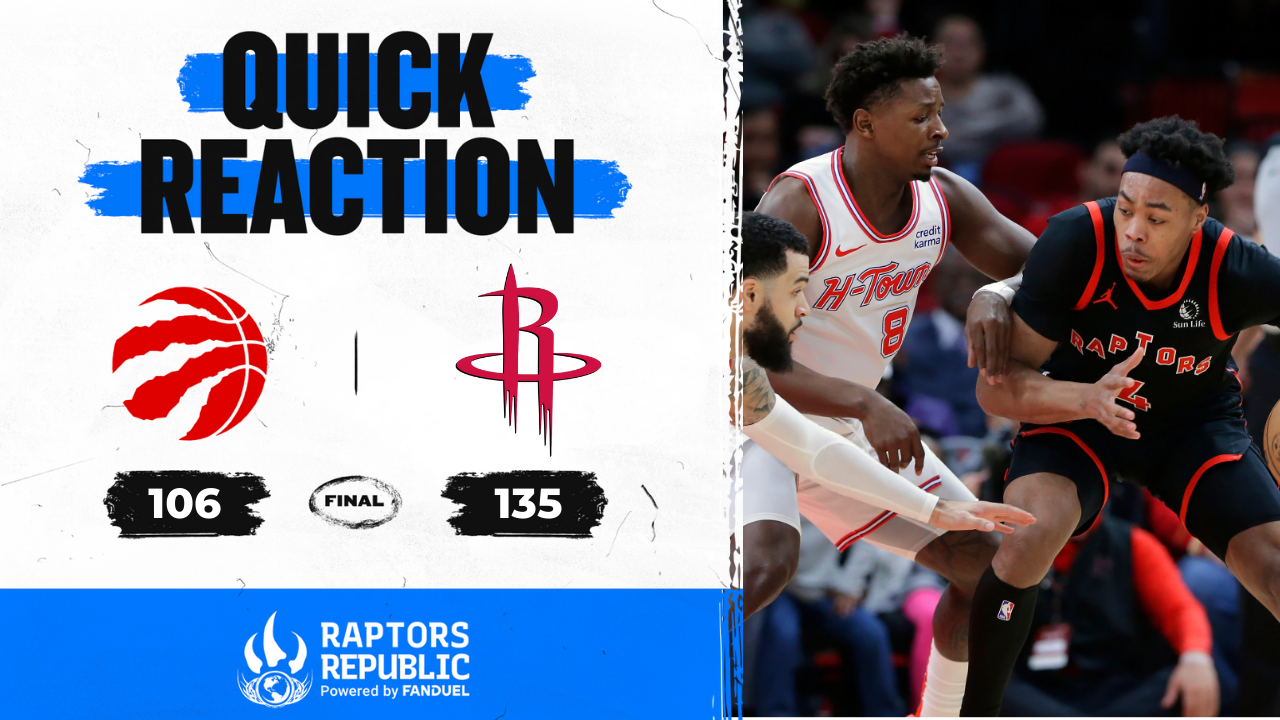Quick Reaction: Raptors 106, Rockets 135