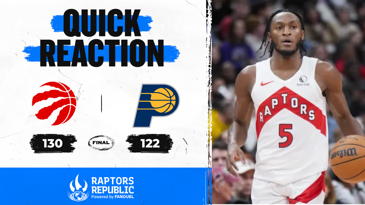 Quick Reaction: Raptors 130, Pacers 122