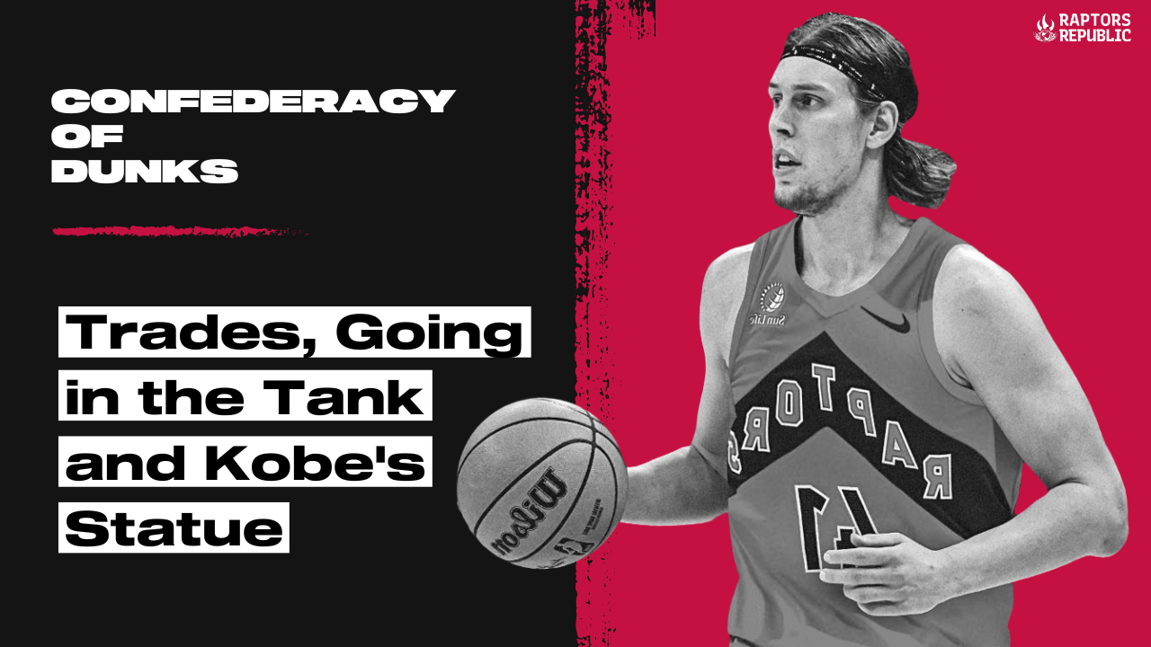 Trades, Going in the Tank and Kobe’s Statue – Confederacy of Dunks