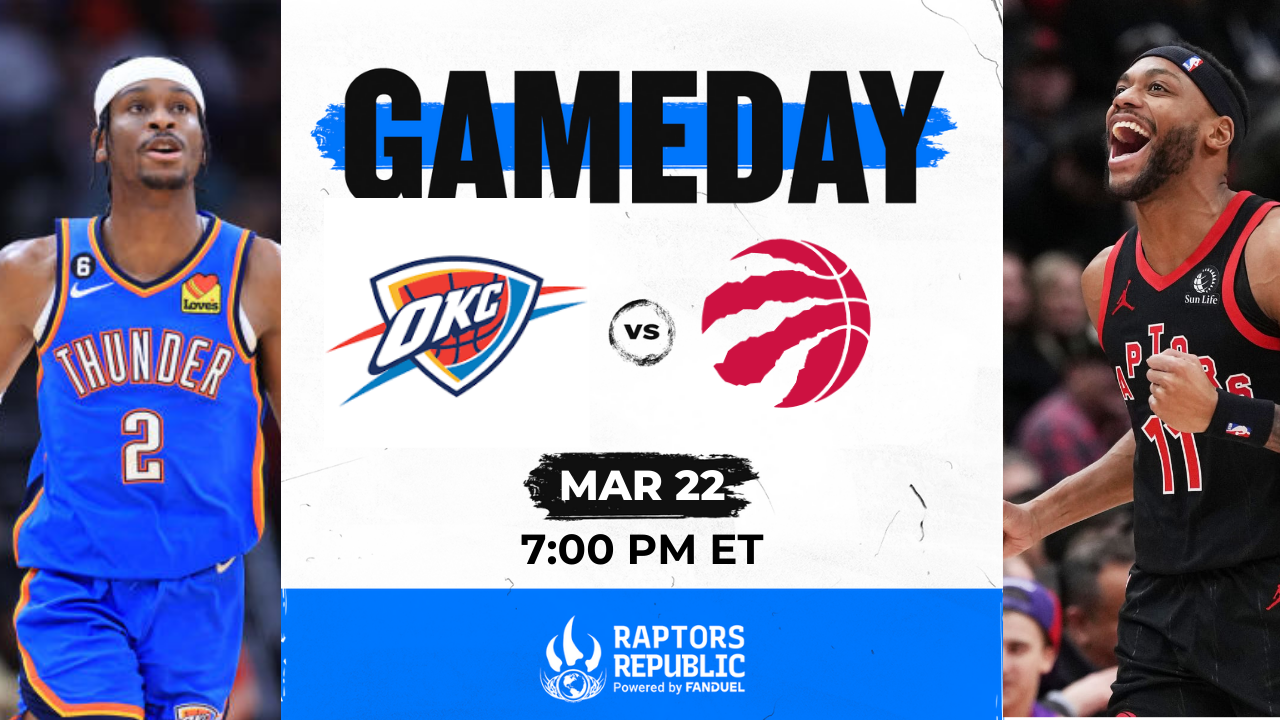 Gameday: Thunder @ Raptors, March 22