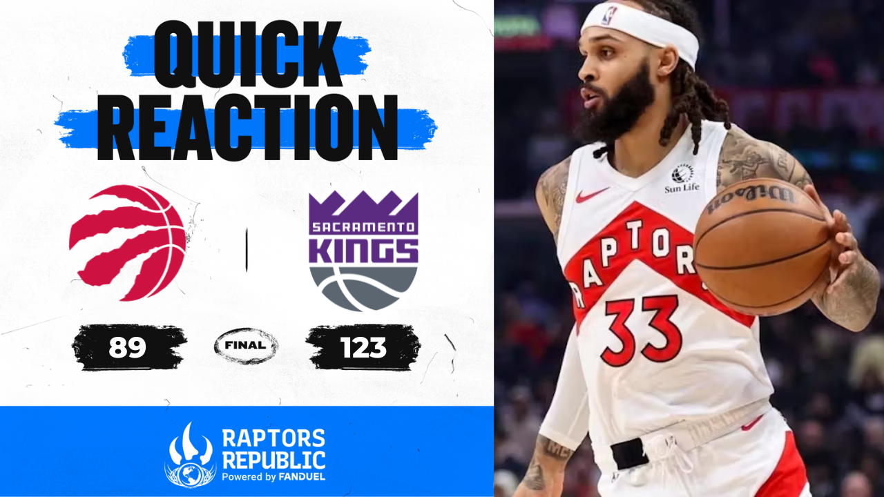 Quick Reaction: Kings 123, Raptors 89