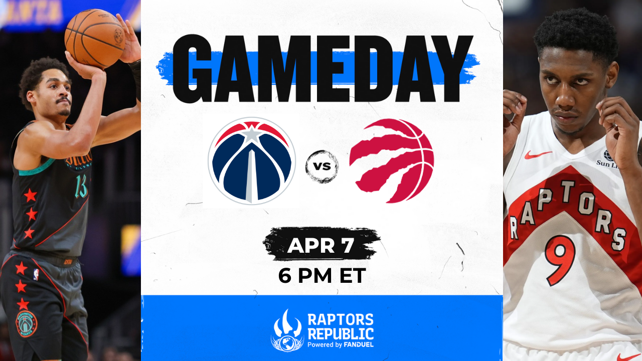 Gameday: Wizards vs Raptors, April 7